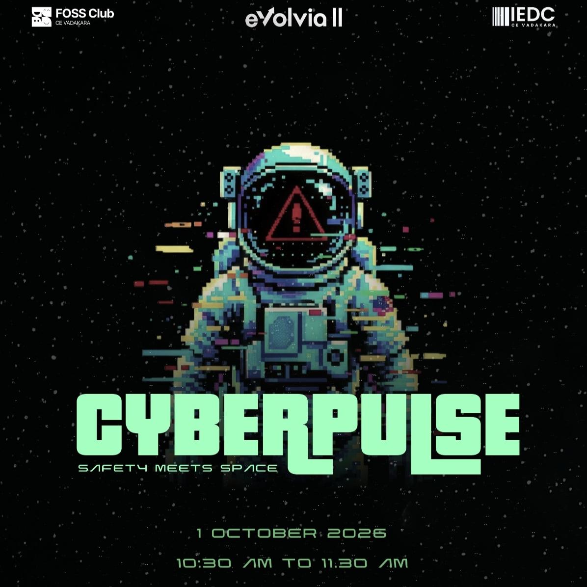 CyberPulse - Saftey Meets Space