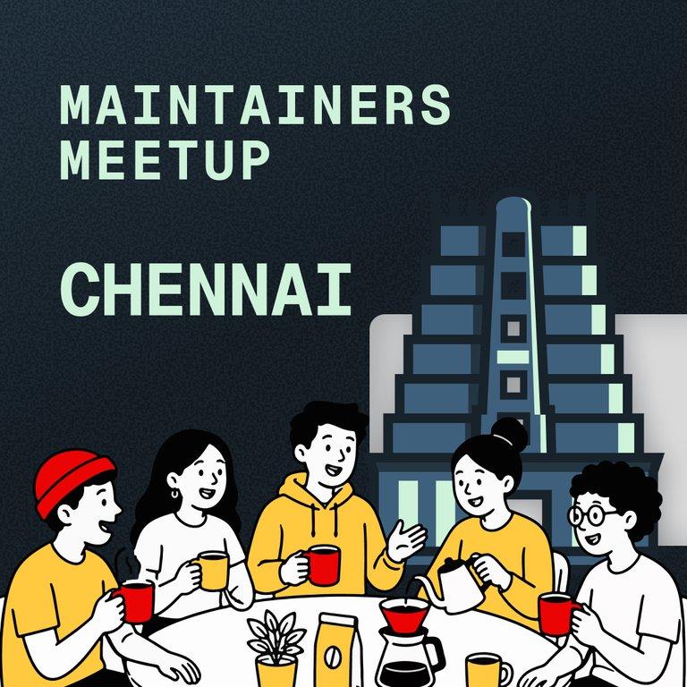 Maintainers Meetup Chennai!